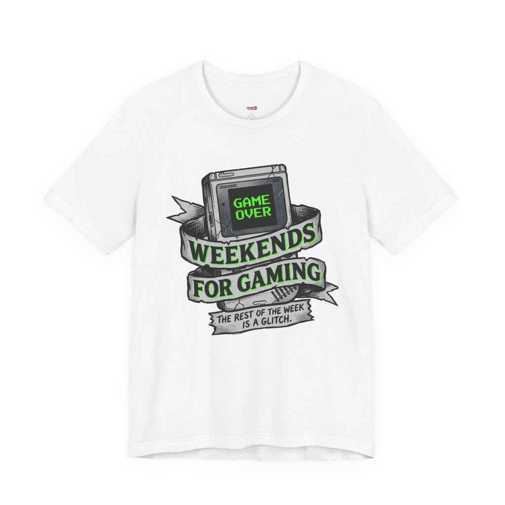 Weekends for Gaming T-Shirt