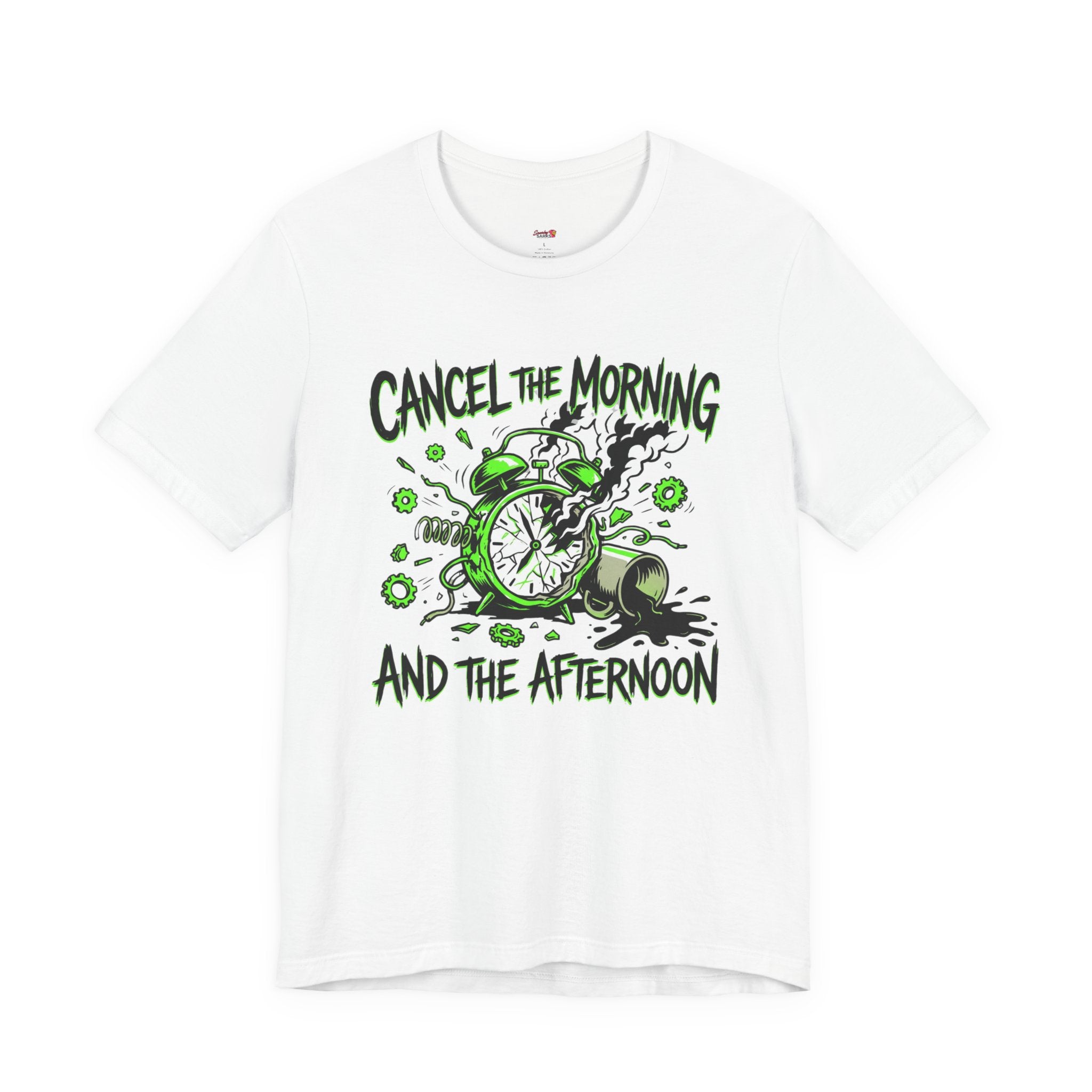 Cancel the Morning... and the Afternoon T-Shirt
