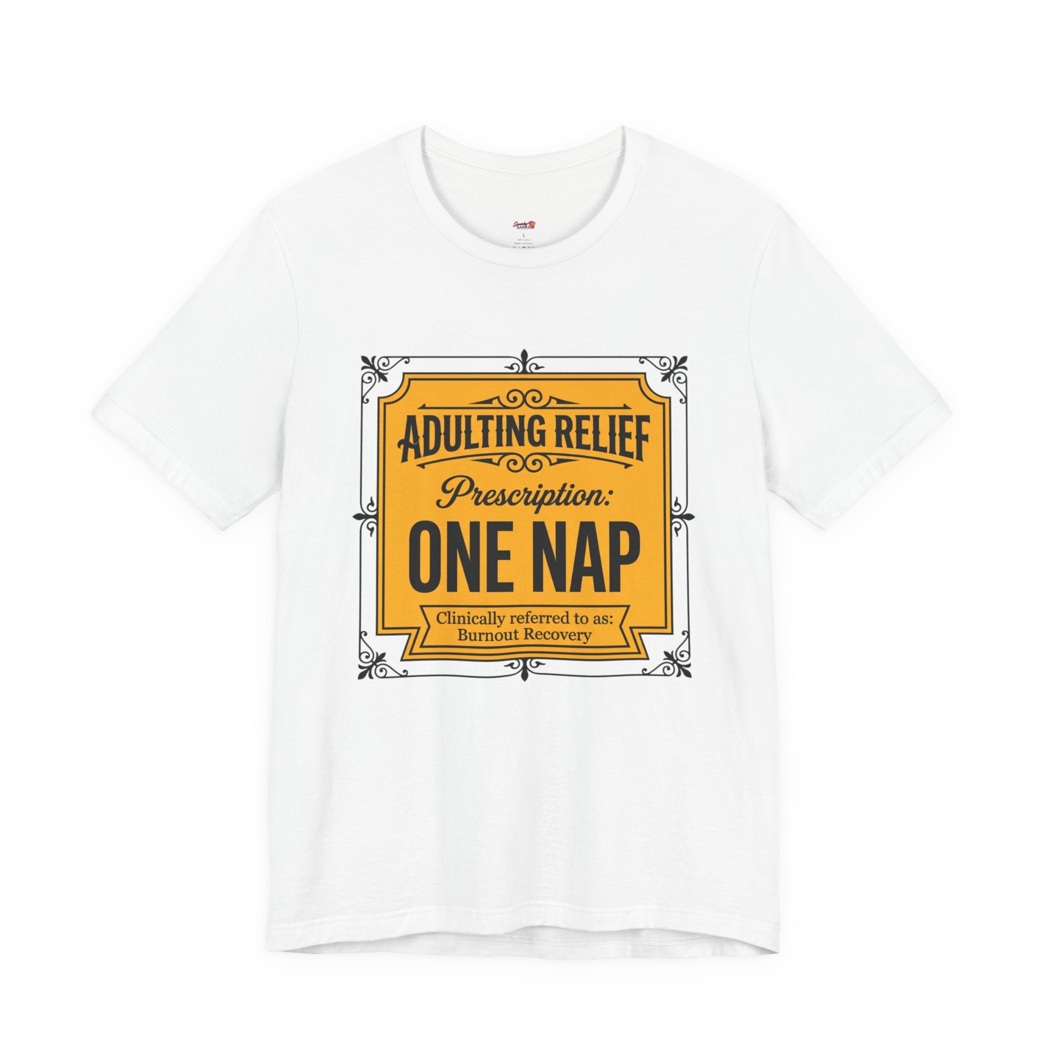 Adulting Relief Prescription: One Nap T-Shirt