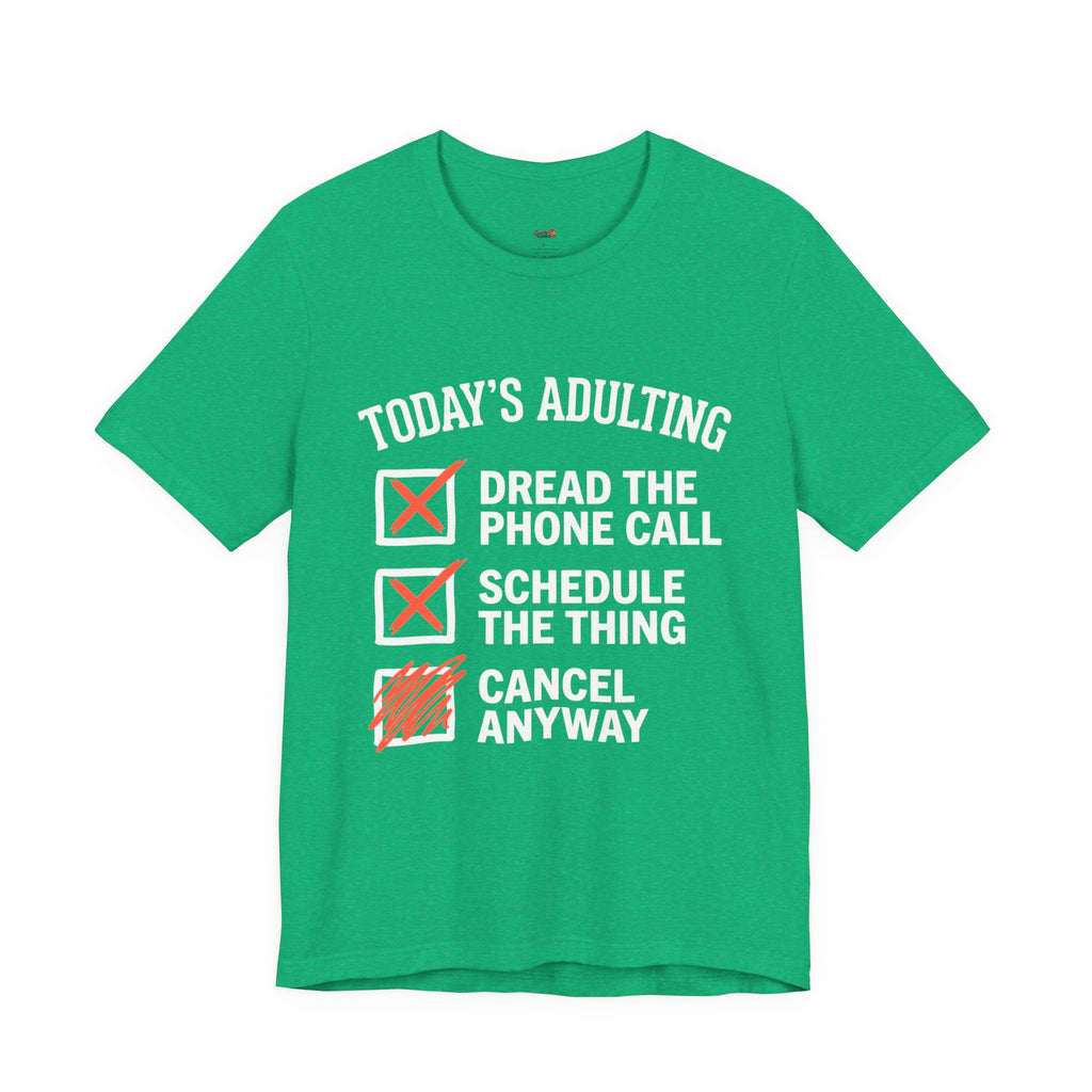 Today's Adulting T-Shirt