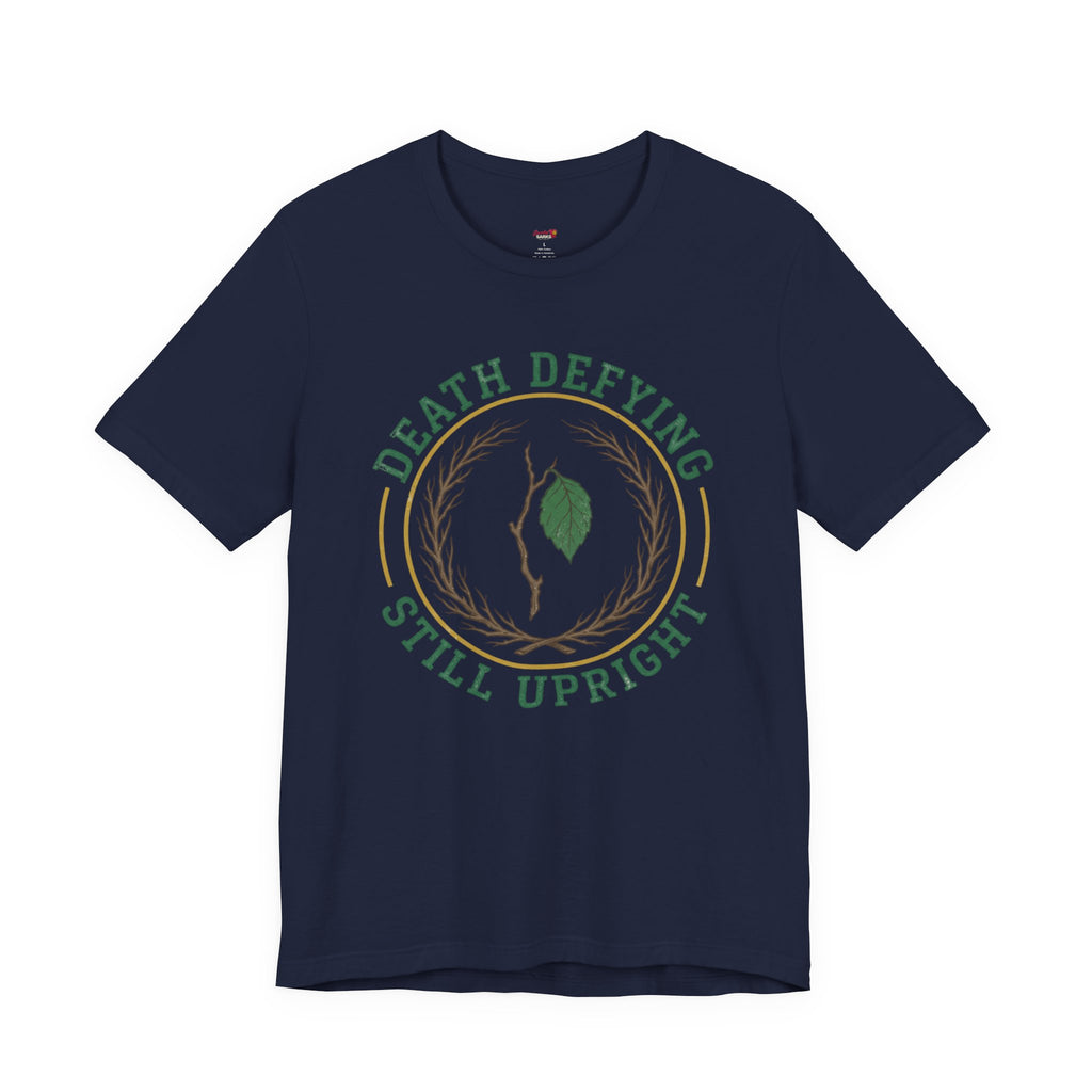 Death Defying -- Still Upright T-Shirt