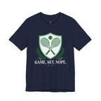 Game Set Nope T-Shirt