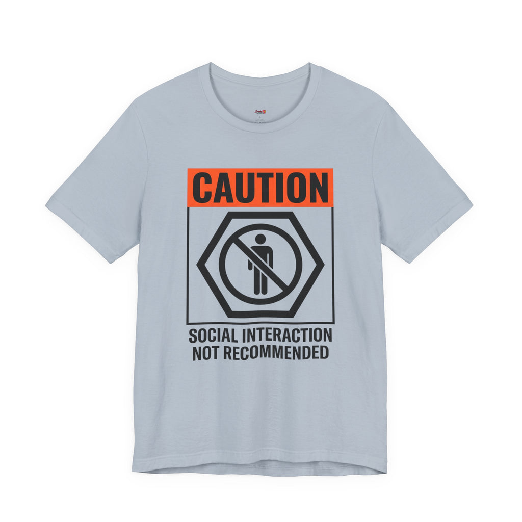 Social Interaction Not Recommended T-Shirt