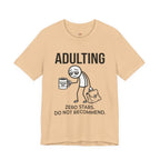 Adulting -- Zero Stars.  Do Not Recommend. T-Shirt