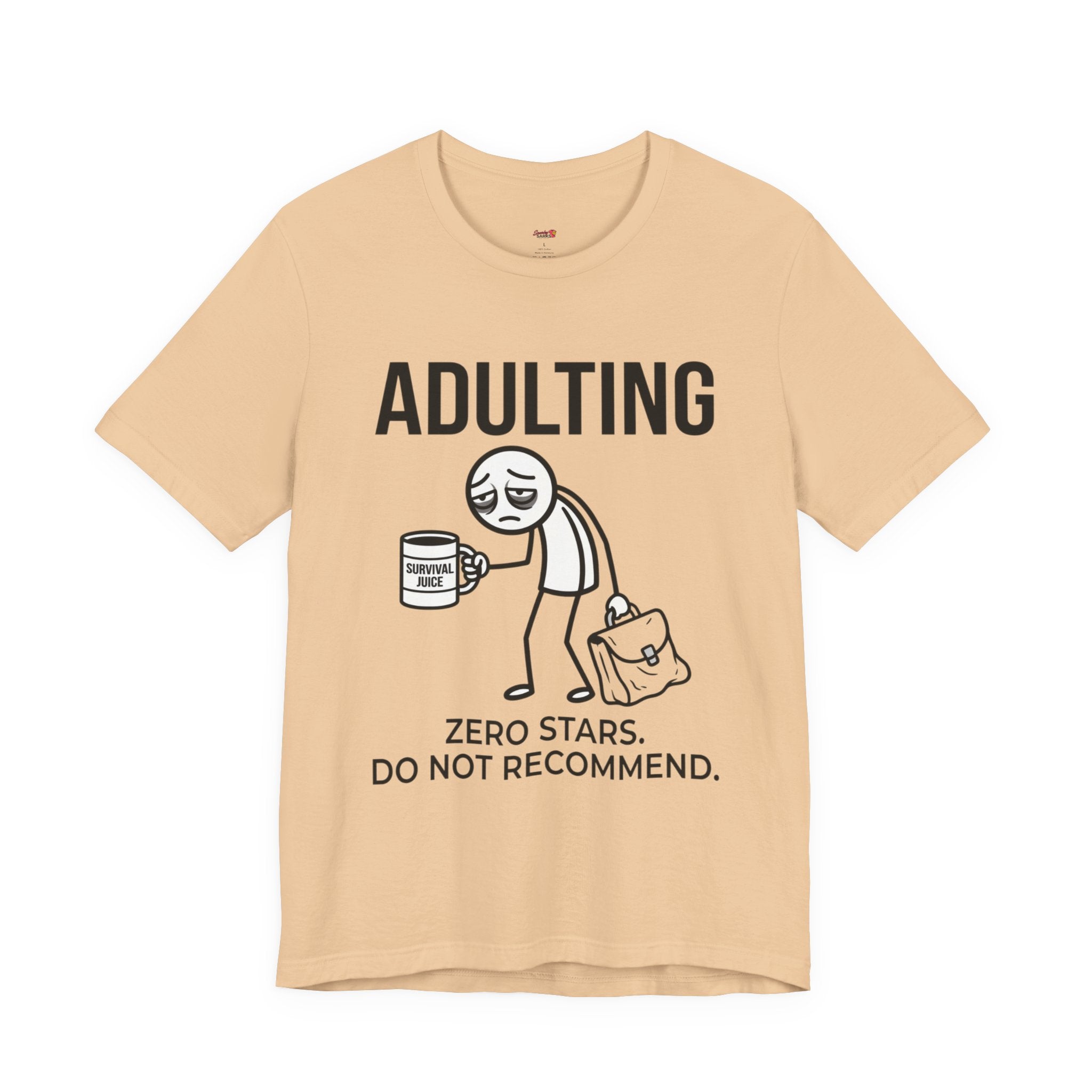 Adulting -- Zero Stars.  Do Not Recommend. T-Shirt
