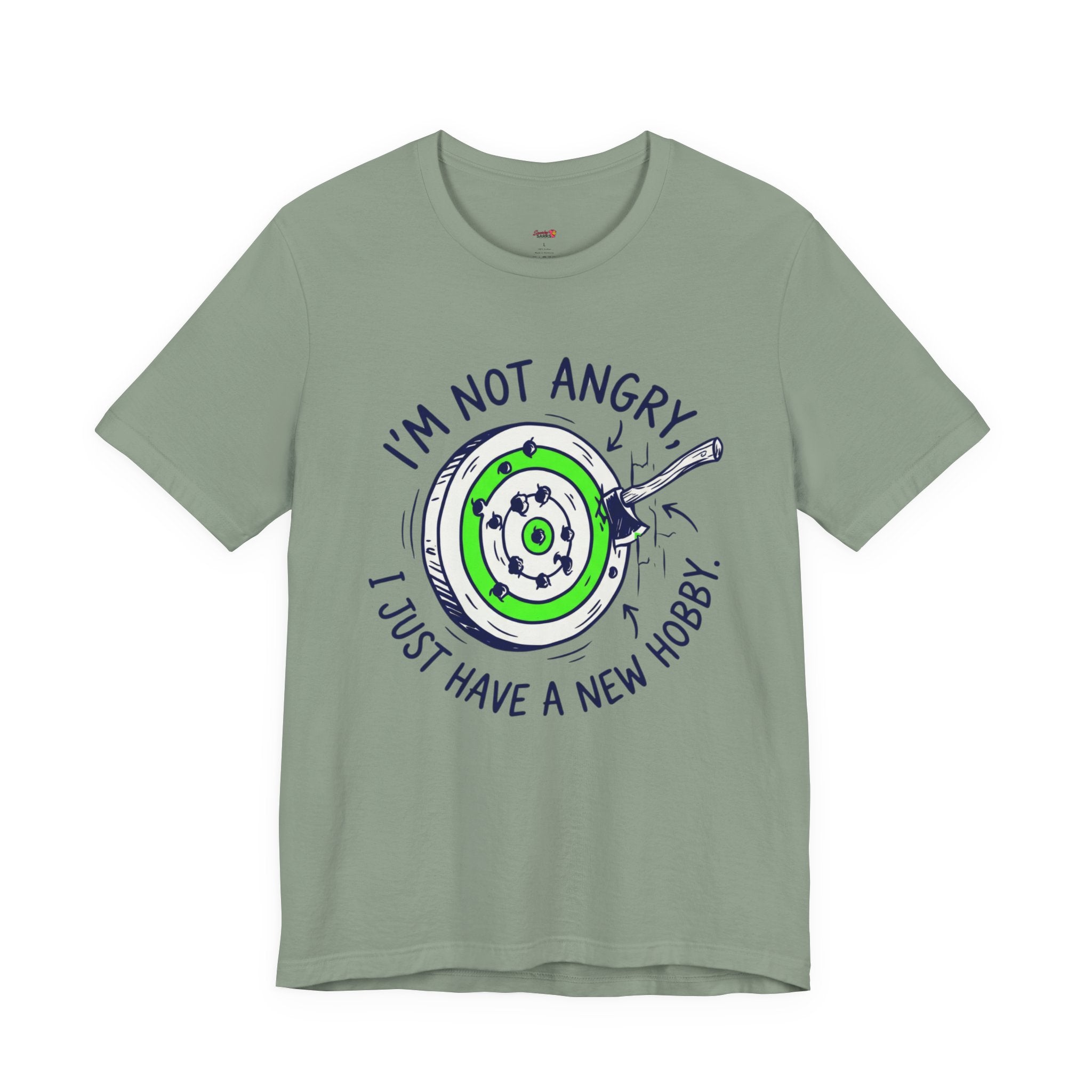 I'm Not Angry, I Just Have a New Hobby T-Shirt