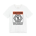 Social Interaction Not Recommended T-Shirt