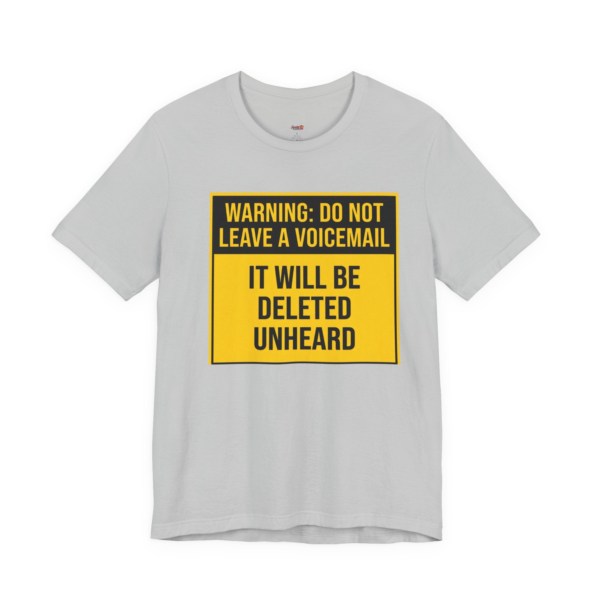 Do Not Leave A Voicemail T-Shirt