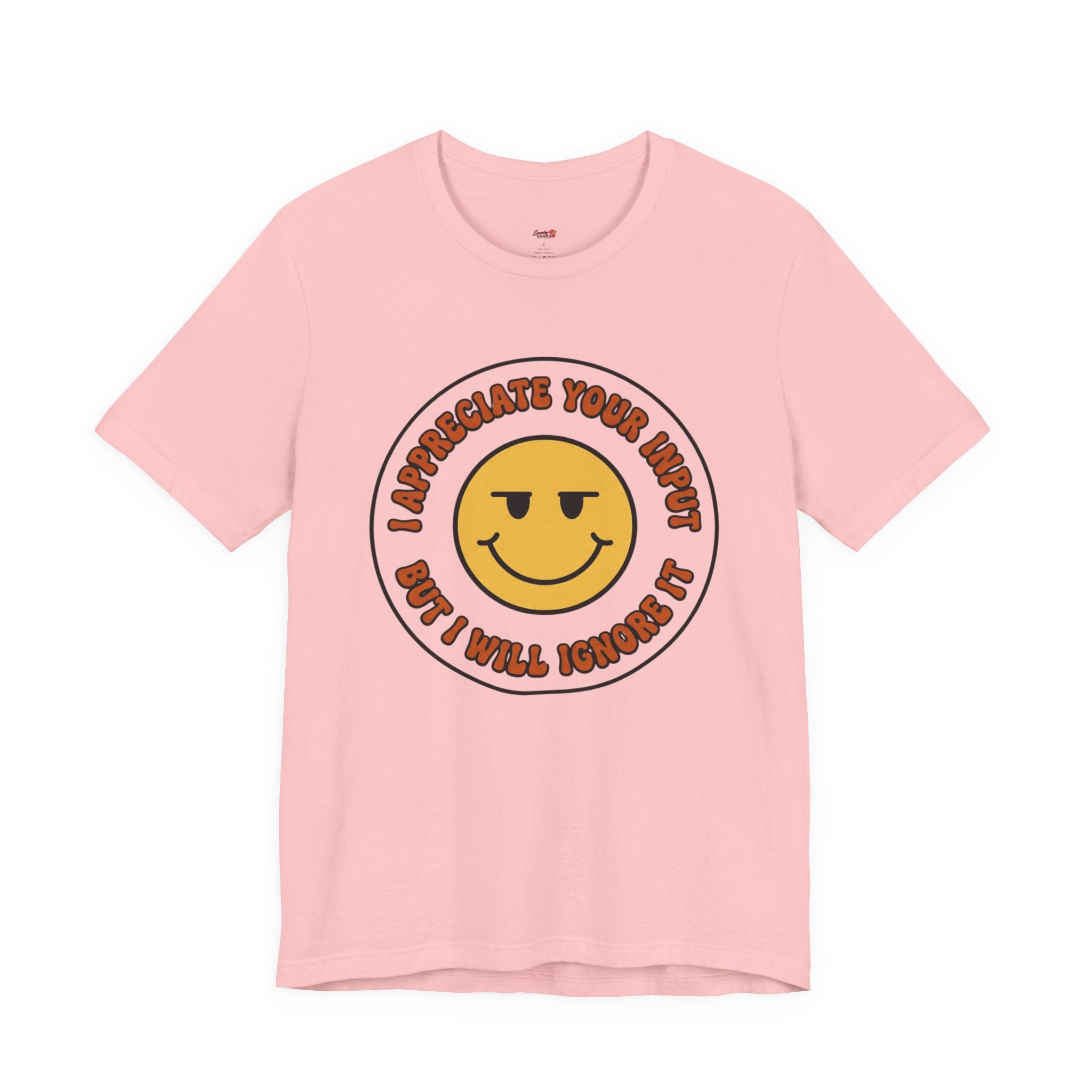 Will Ignore Your Input T-Shirt