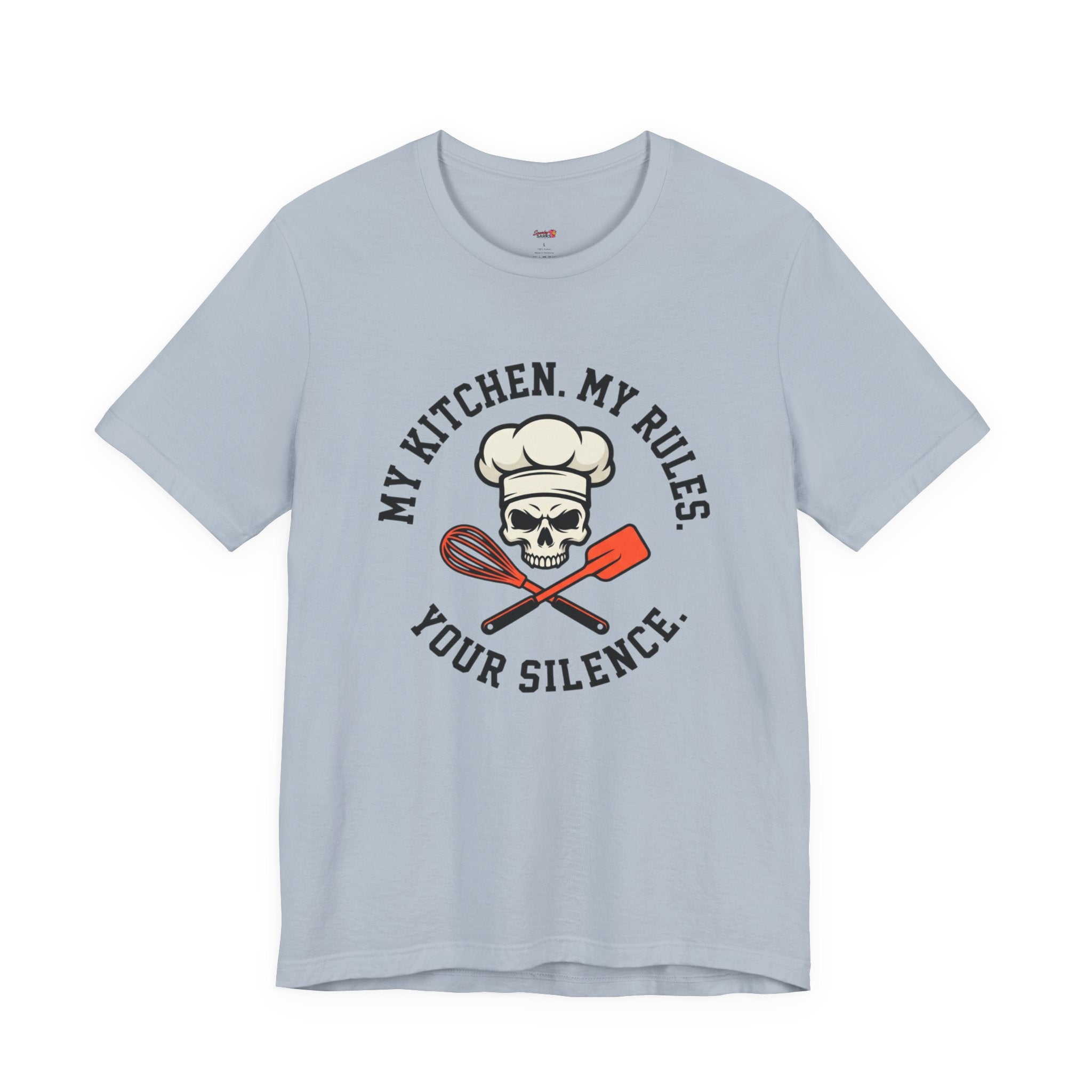My Kitchen.  My Rules.  Your Silence.  T-Shirt