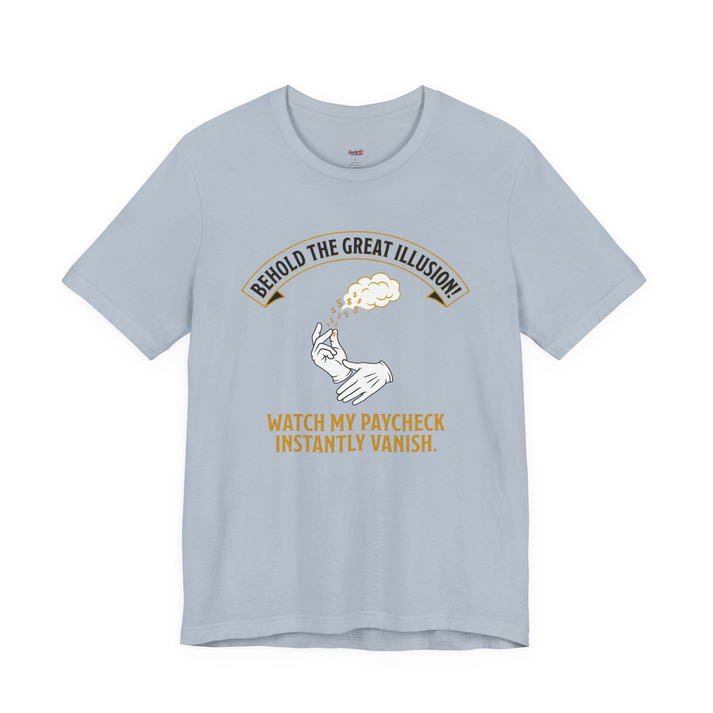 Behold!  The Great Illusion! T-Shirt