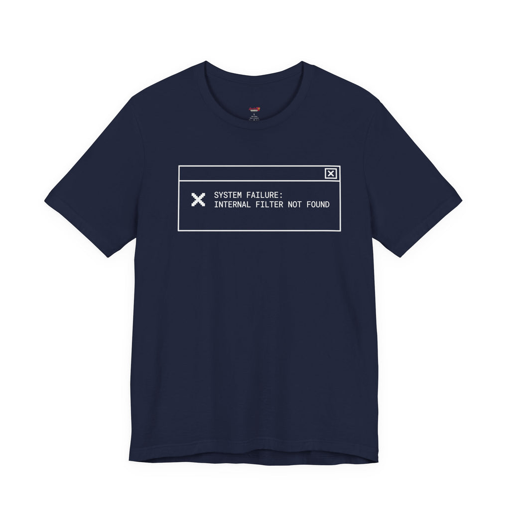 Internal Filter Not Found T-Shirt