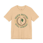 Death Defying -- Still Upright T-Shirt