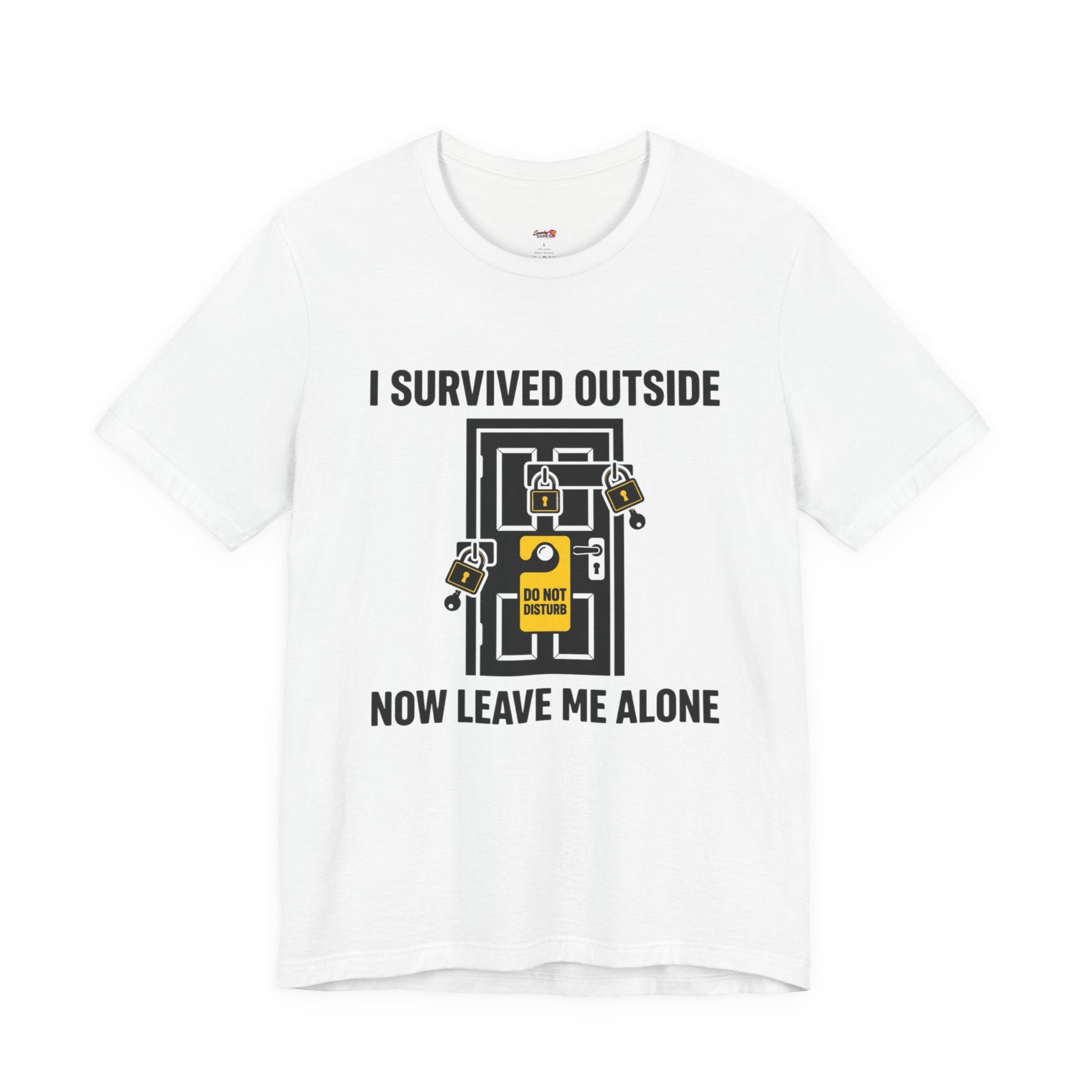 I Survived Outside...Leave Me Alone T-Shirt