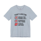 Today's Adulting -- Cancel Anyway T-Shirt