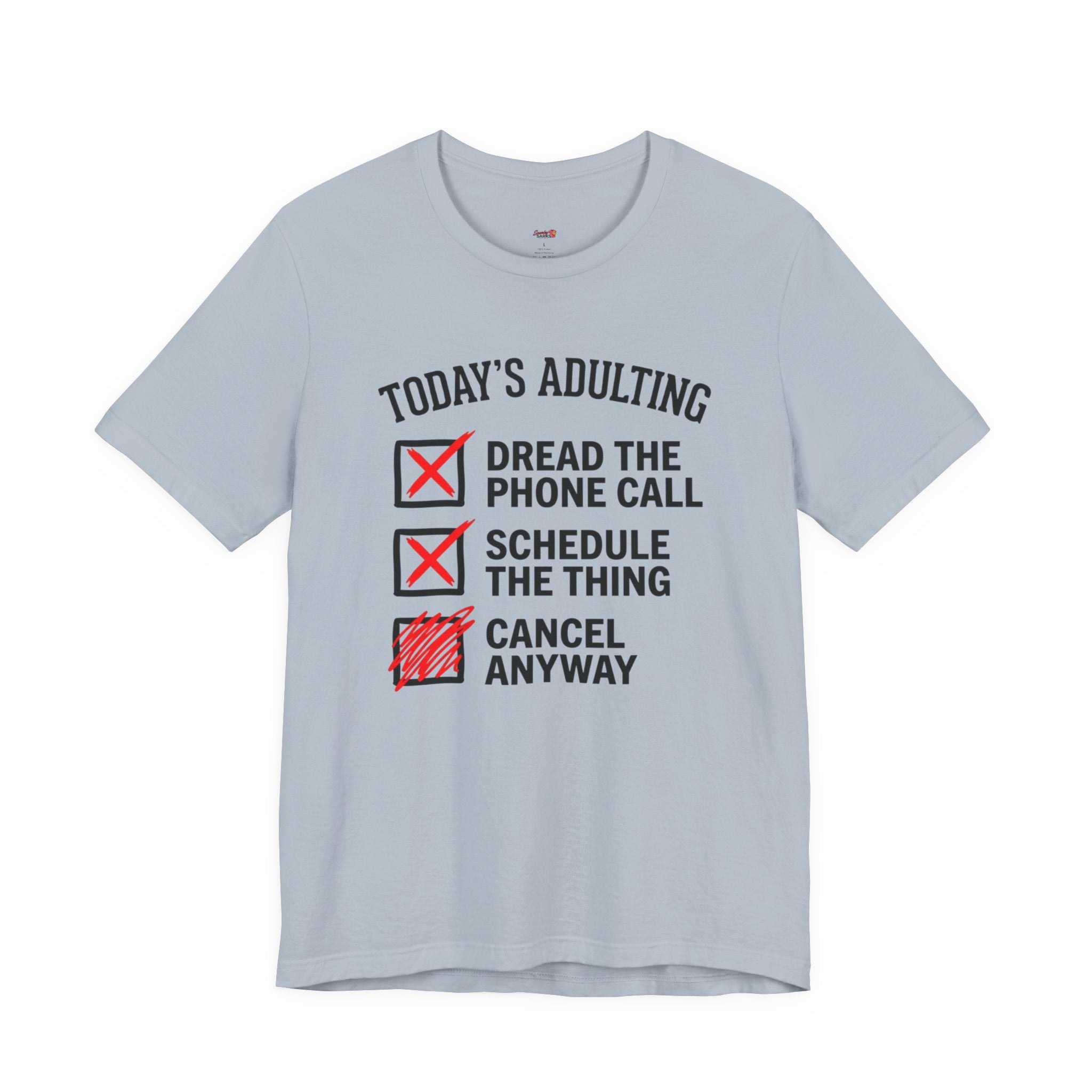 Today's Adulting -- Cancel Anyway T-Shirt
