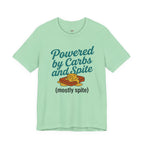 Powered by Carbs and Spite T-Shirt