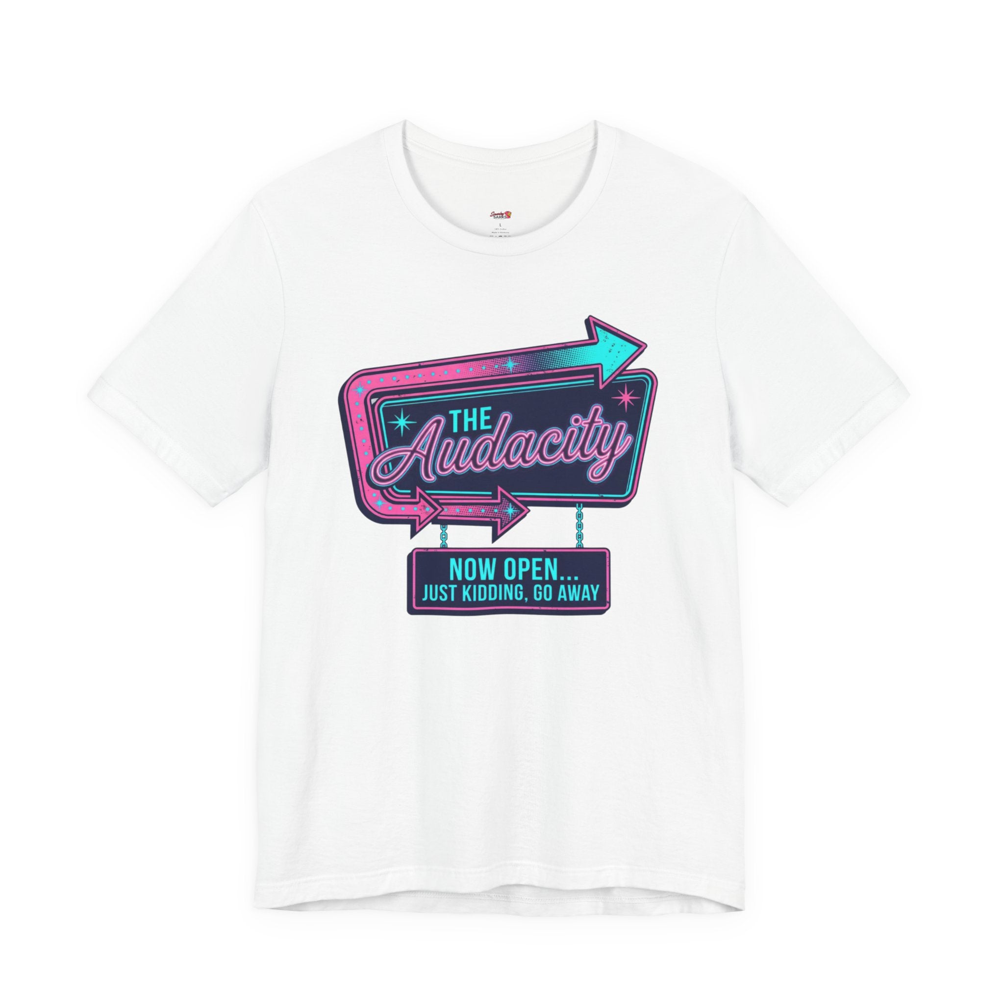 The Audacity...Now Open T-Shirt