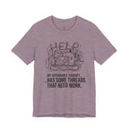 My Therapy Has Some Threads that Need Work T-Shirt