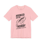 Hooked On My Hobby T-Shirt