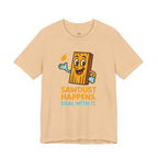 Sawdust Happens T-Shirt