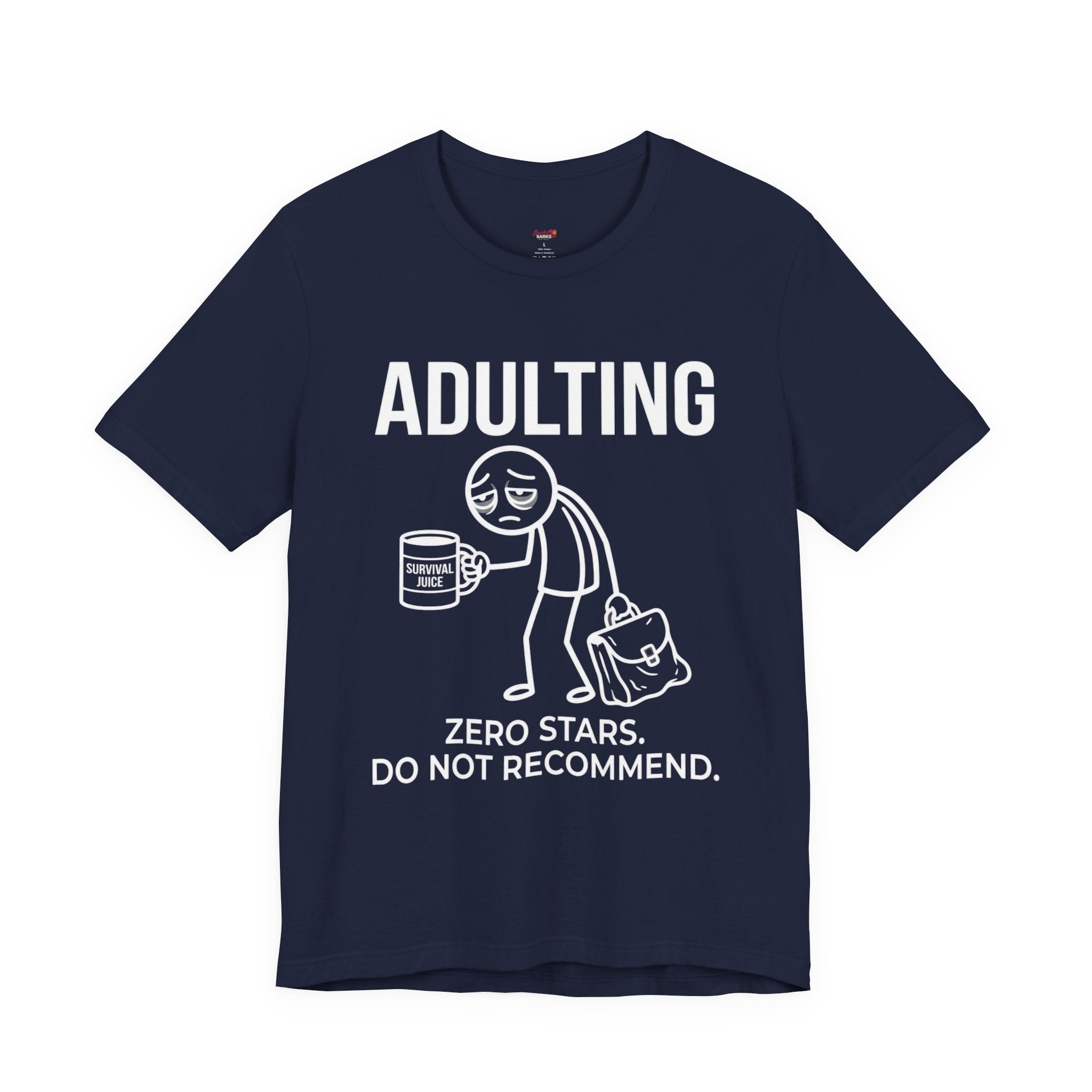 Adulting -- Zero Stars.  Do Not Recommend. T-Shirt