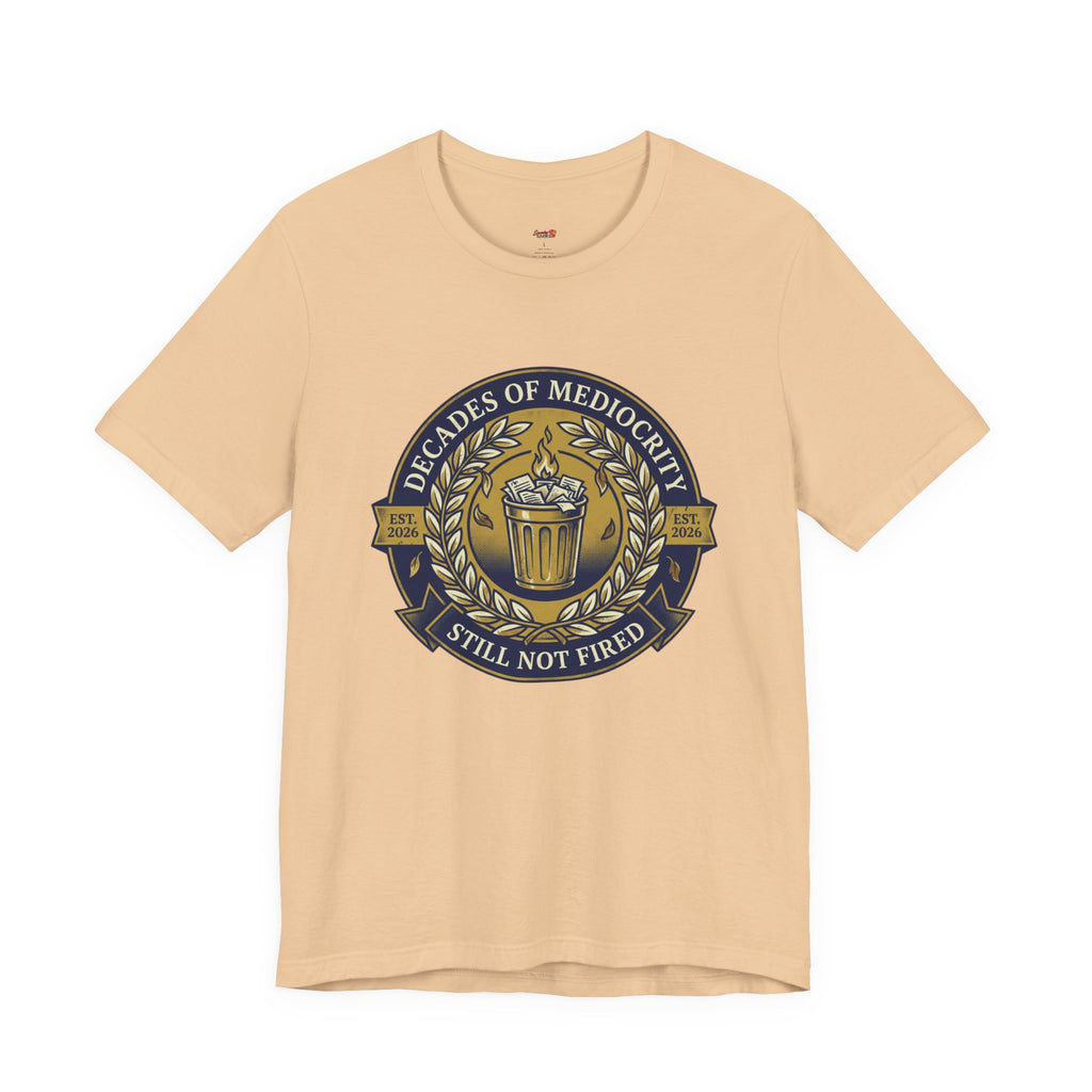 Decades of Mediocrity  T-Shirt