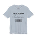 Match Summary -- 0% Satisfaction T-Shirt