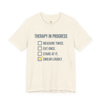 Therapy in Progress T-Shirt
