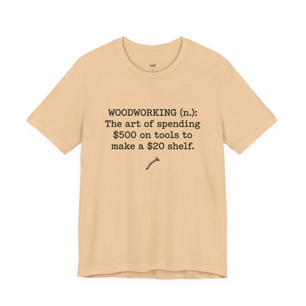 Woodworking (n.) T-Shirt