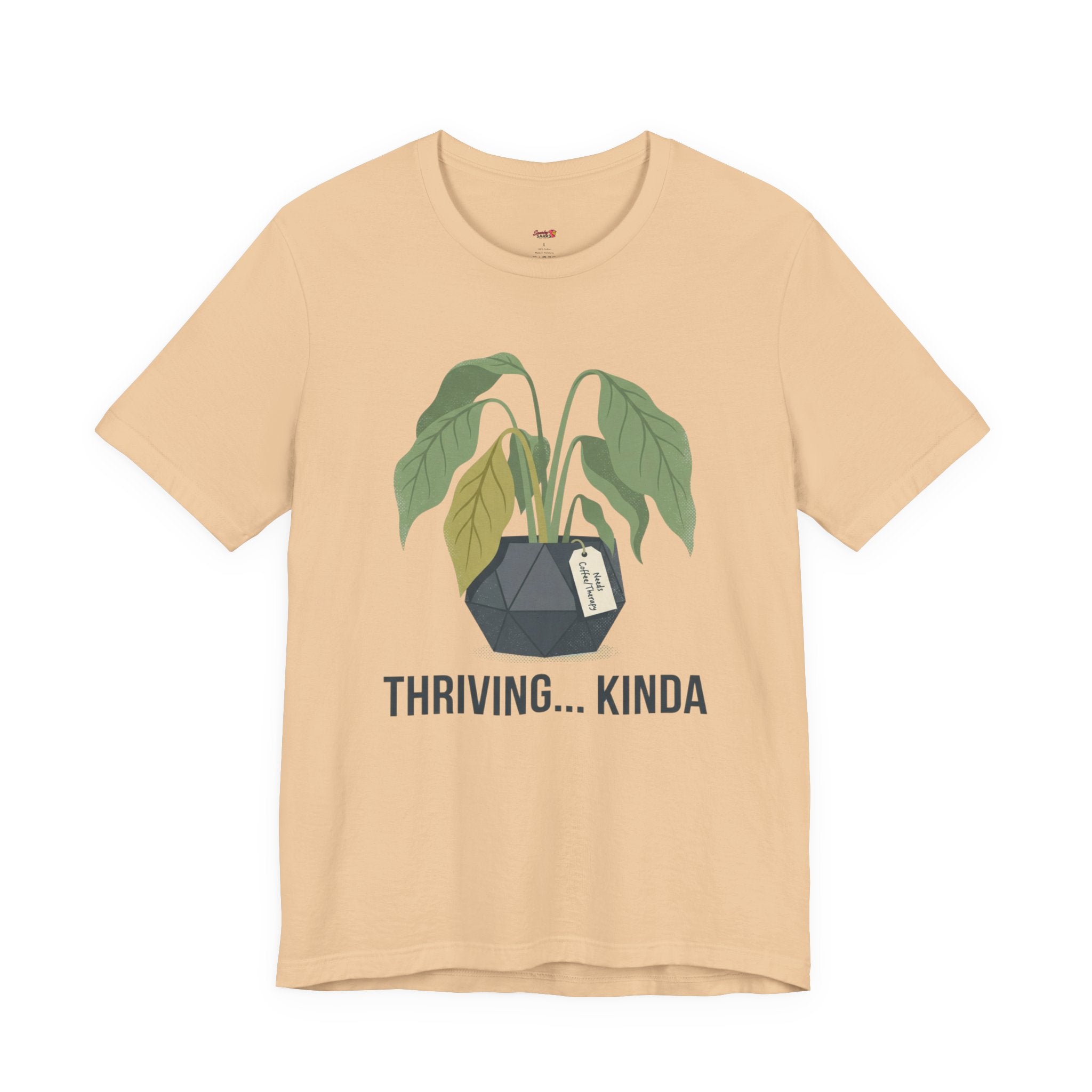 Thriving...Kinda T-Shirt