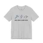 Build.  Break.  Blame Others.  T-Shirt