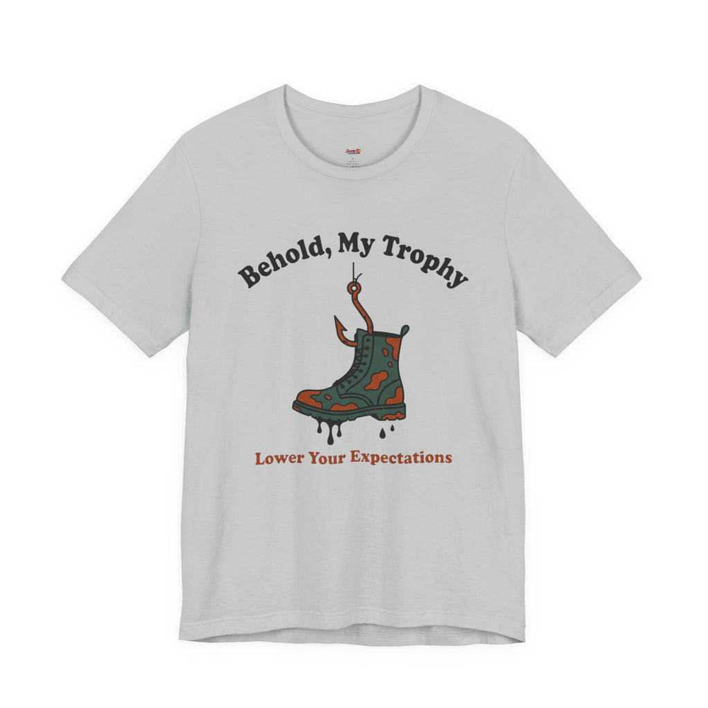 Behold, My Trophy! T-Shirt