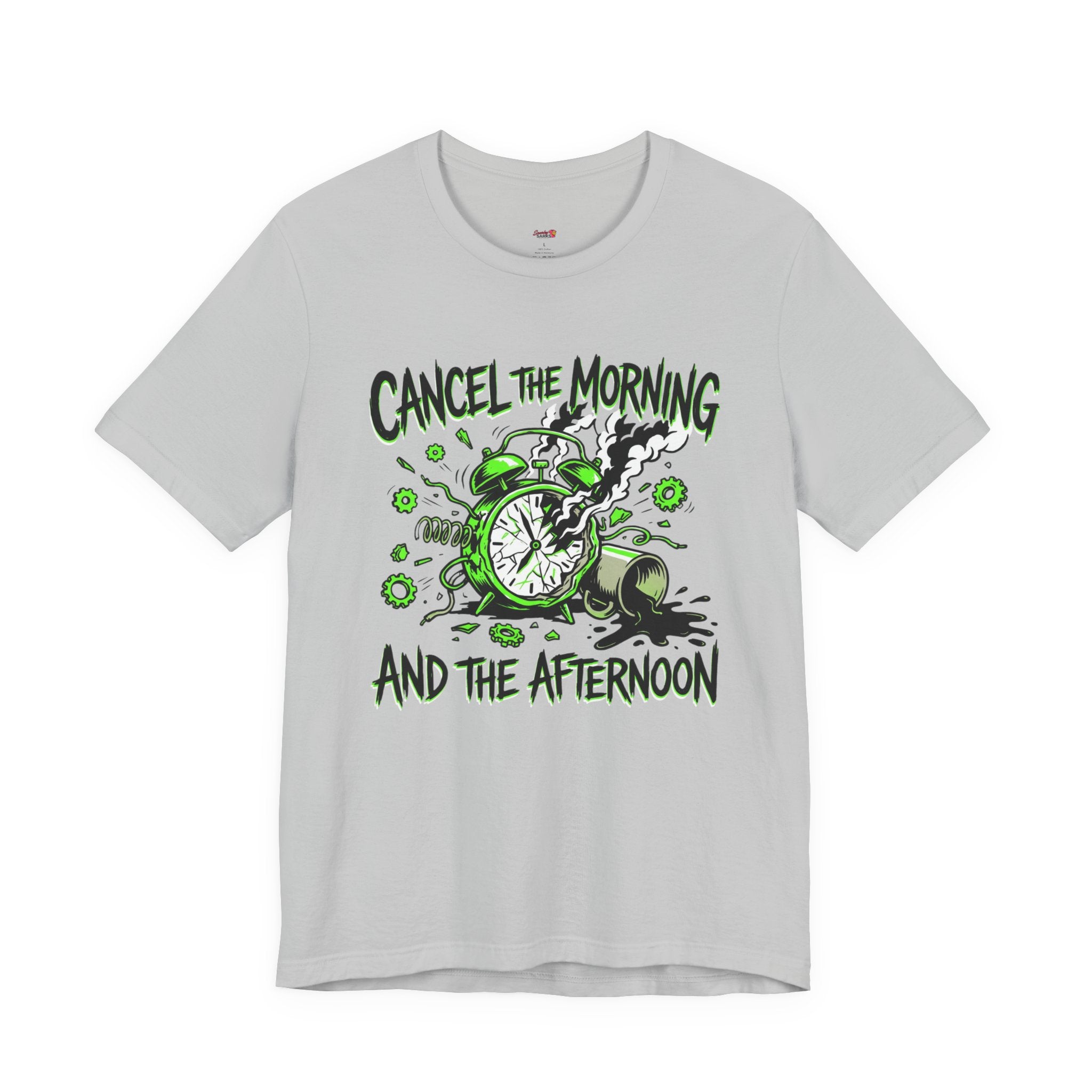Cancel the Morning... and the Afternoon T-Shirt