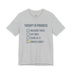 Therapy in Progress T-Shirt