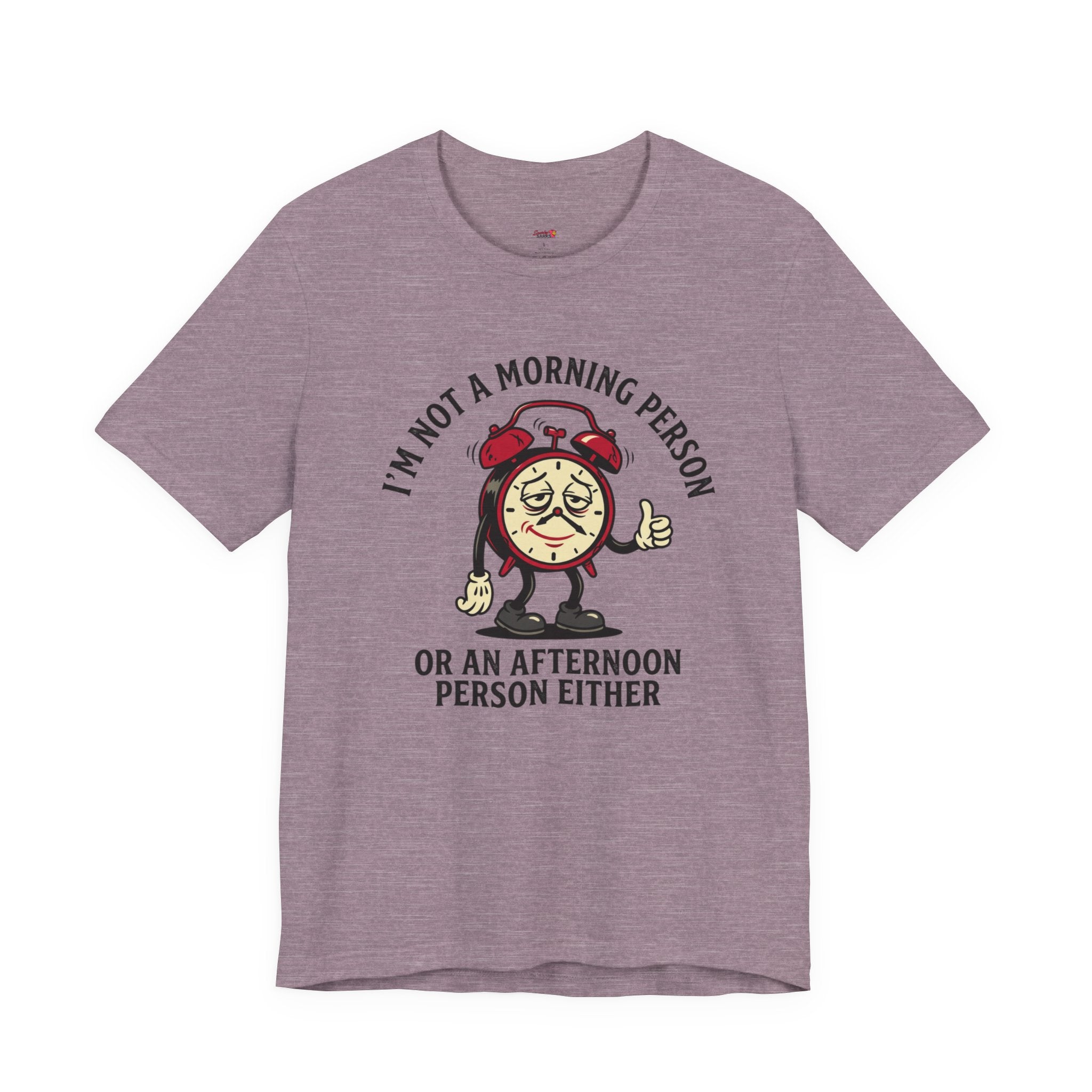 Not a Morning or Afternoon Person T-Shirt
