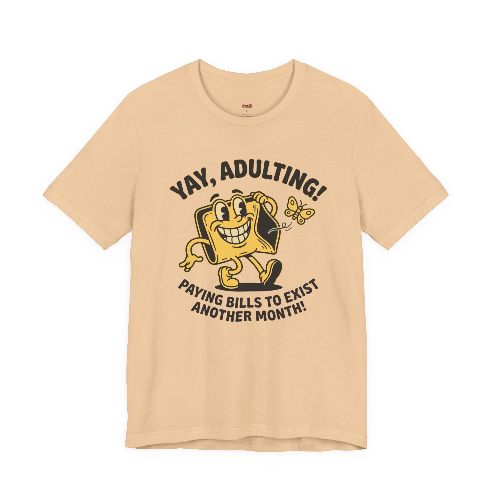 Yay, Adulting! T-Shirt