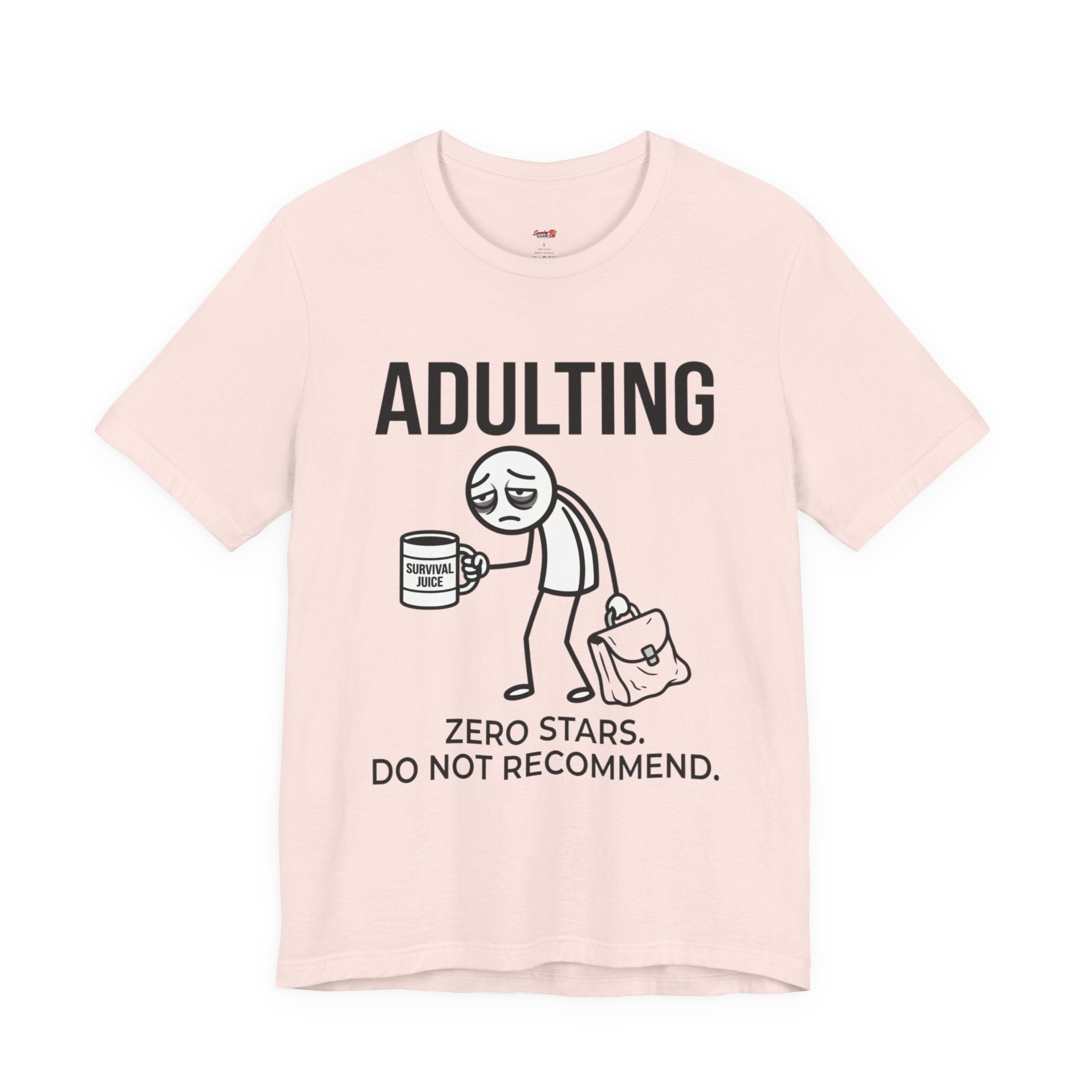 Adulting -- Zero Stars.  Do Not Recommend. T-Shirt