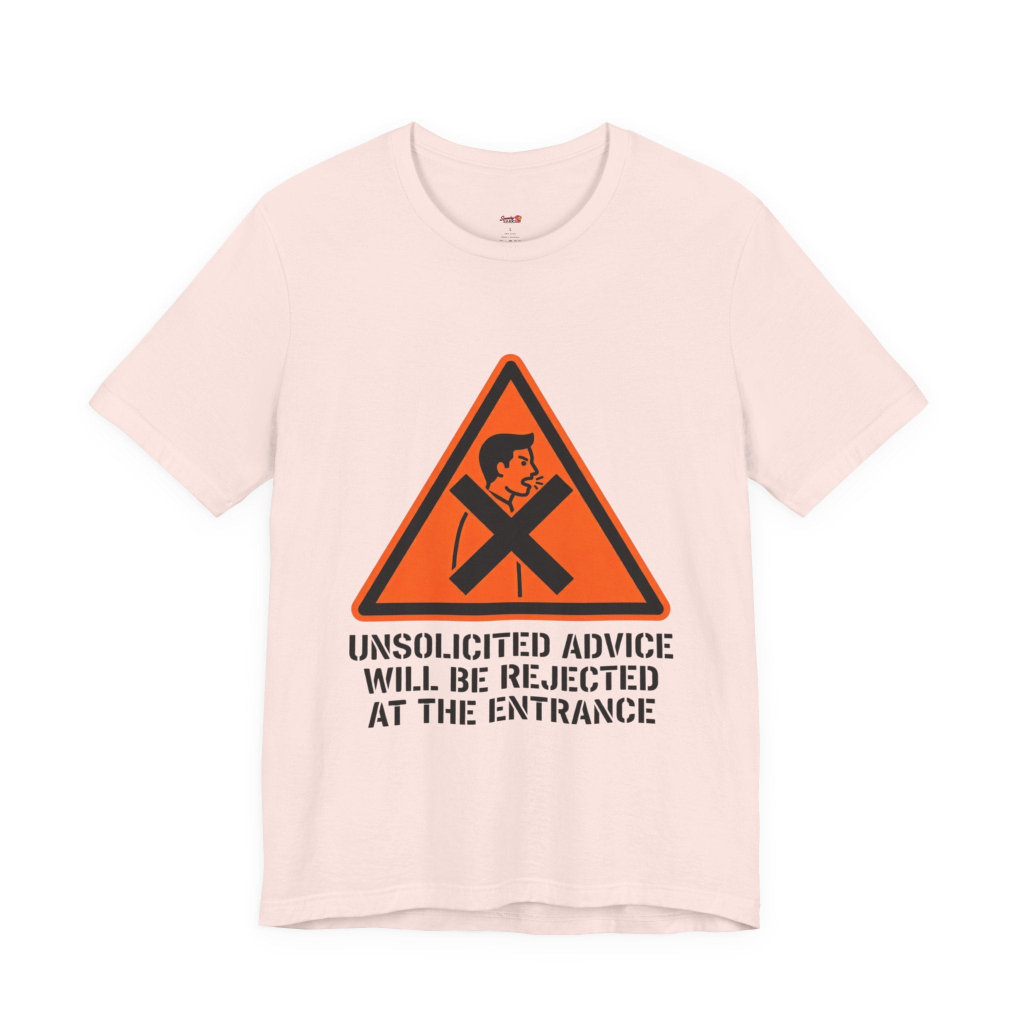 Unsolicited Advice will be Rejected T-Shirt
