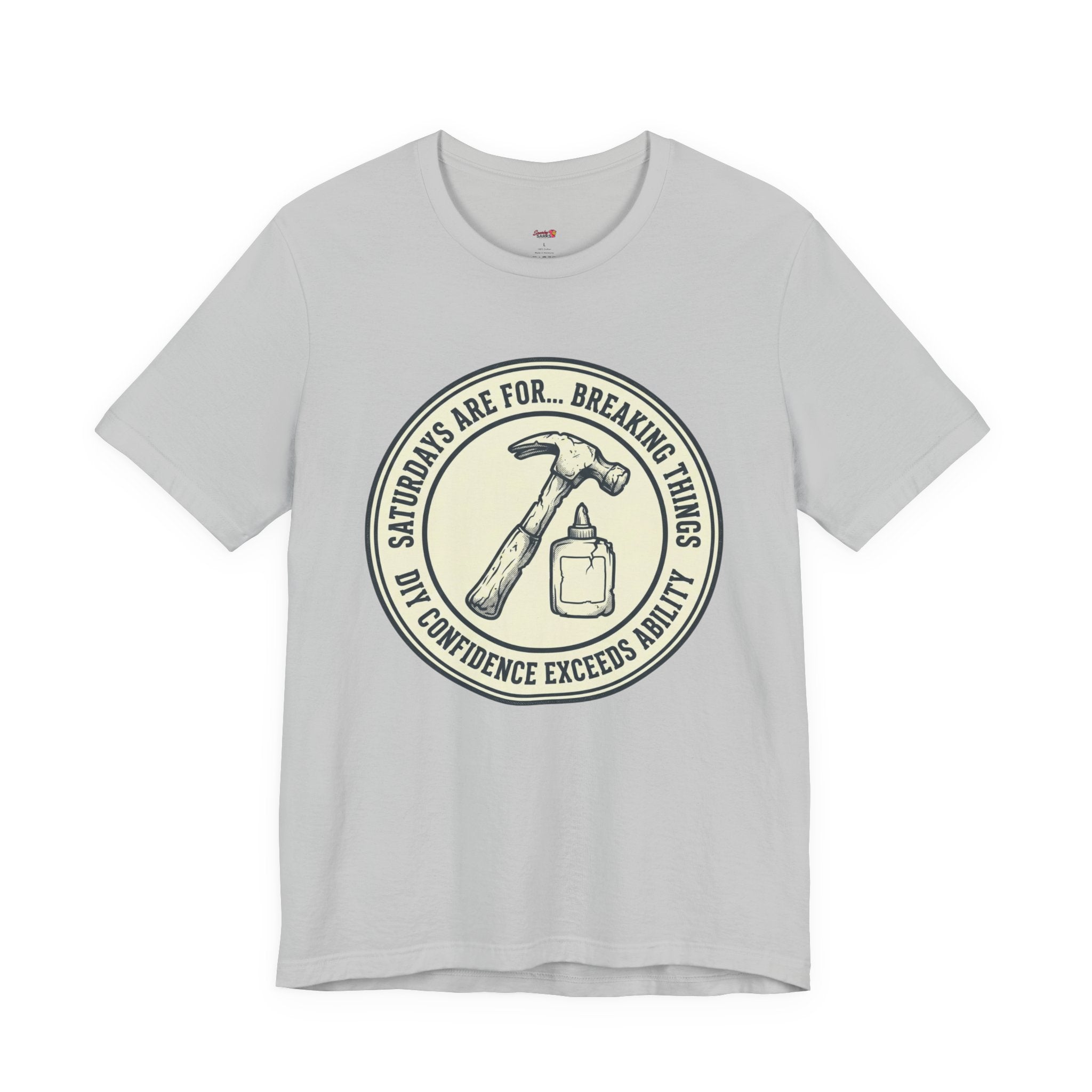 Saturdays are for Breaking Things T-Shirts