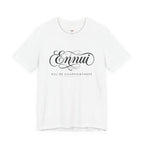 Ennui -- Eau De Disappointment T-Shirt