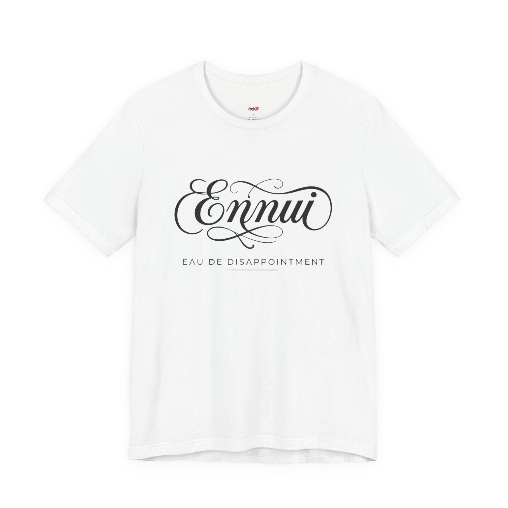 Ennui -- Eau De Disappointment T-Shirt