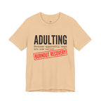 Naps are Called Burnout Recovery T-Shirt