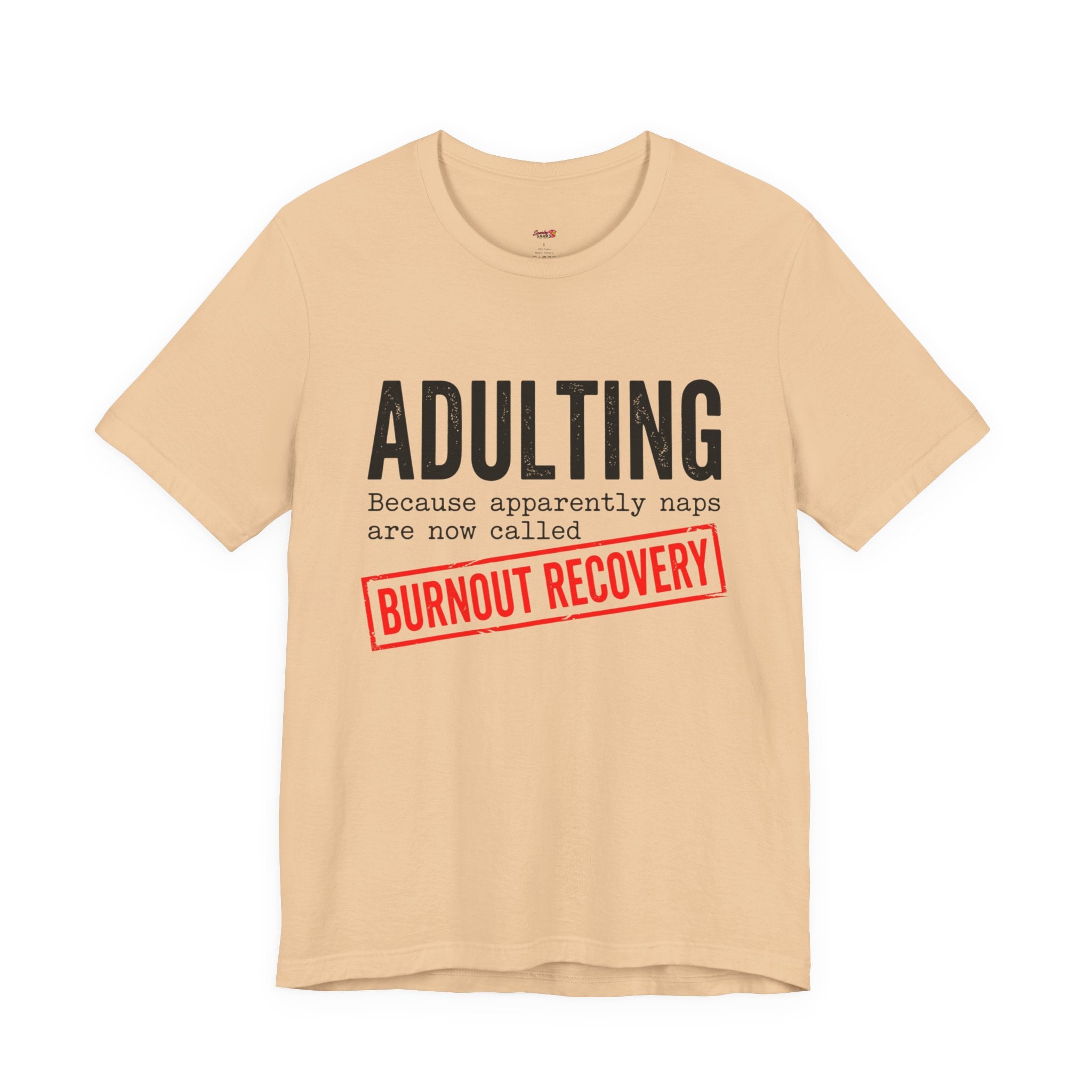 Naps are Called Burnout Recovery T-Shirt