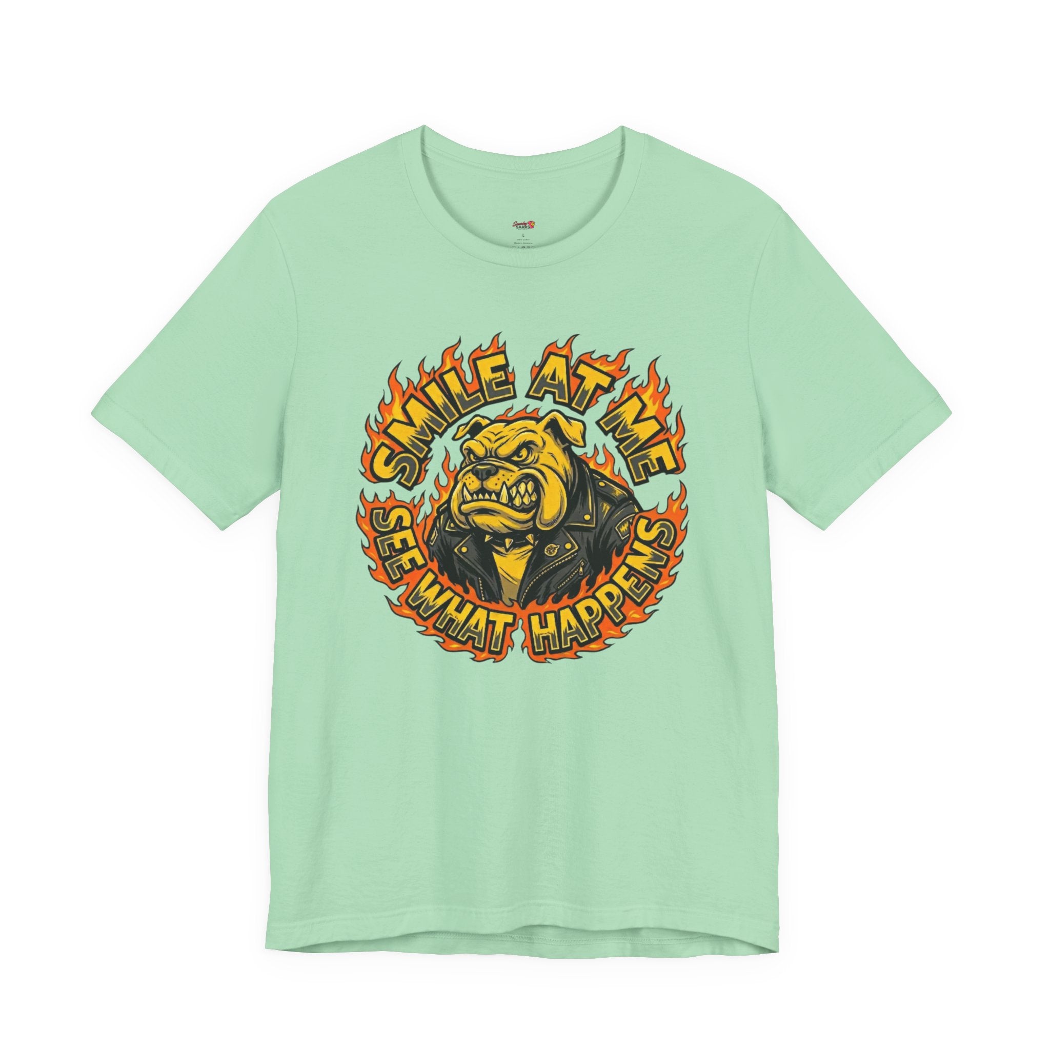 Smile at Me...See What Happens T-Shirt