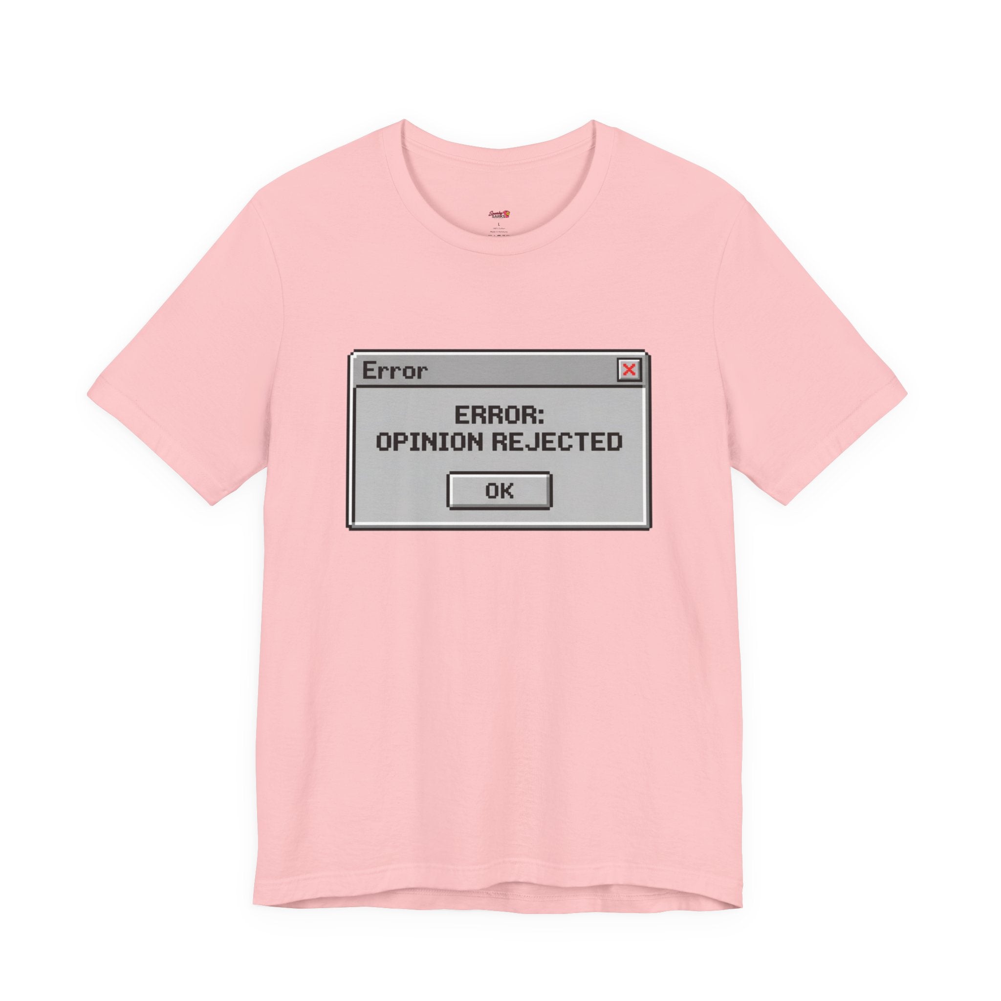 Error: Opinion Rejected T-Shirt