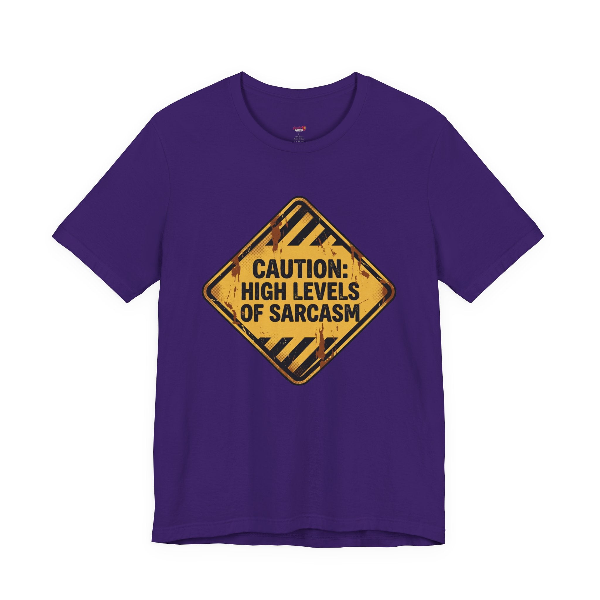 Caution: High Levels of Sarcasm T-Shirt