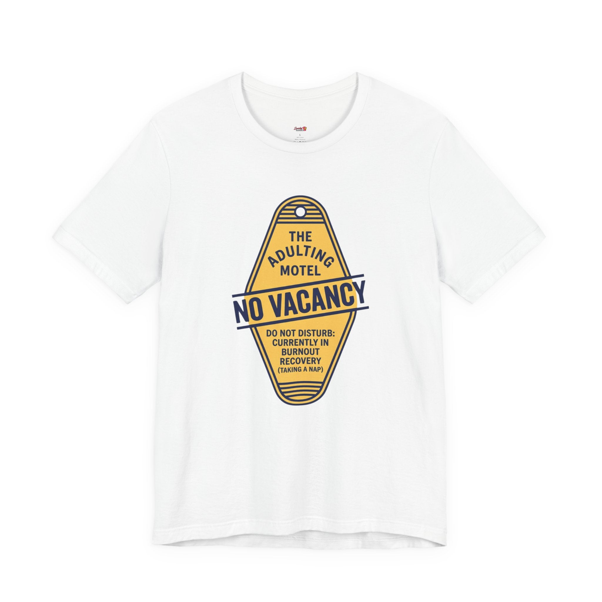 The Adulting Motel...No Vacancy T-Shirt