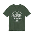 I'm a Yarnivore -- Shut Up While I'm Counting T-Shirt