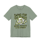 Swing For The Fences.  T-Shirt
